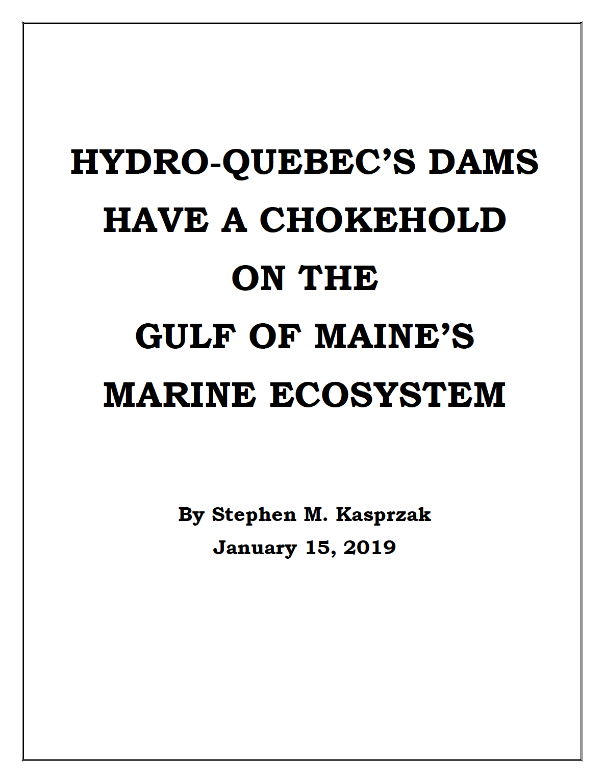 Read more about the article Hydro-Quebec’s Dams have a Chokehold on the Gulf of Maine’s Ecosystem by Stephen Kasprzak